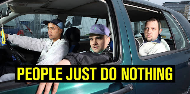People Just Do Nothing