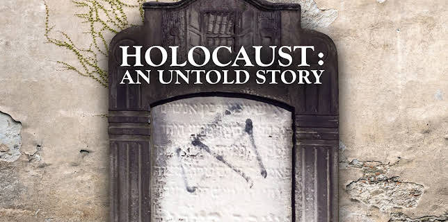 Holocaust: An Untold Story (2019)