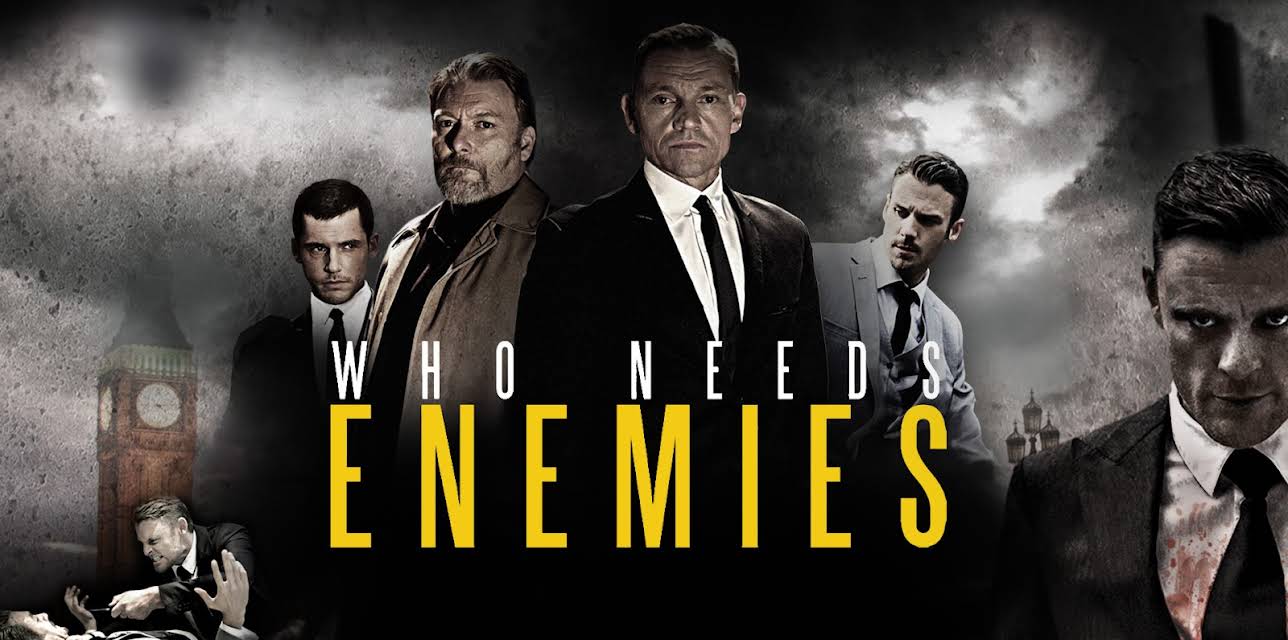 Who Needs Enemies (2013)