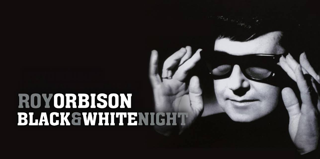 Roy Orbison - Black and White Night (1988)