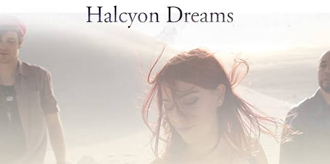 Halcyon Dreams (2016)