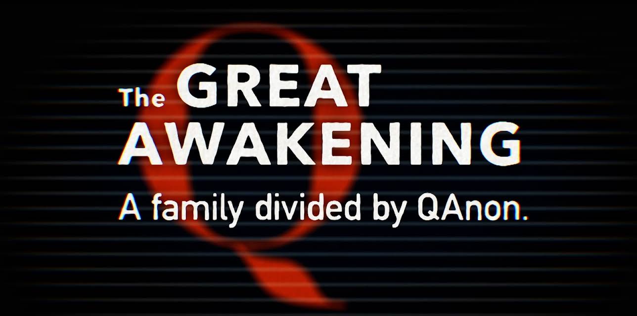 The Great Awakening: QAnon (2021)