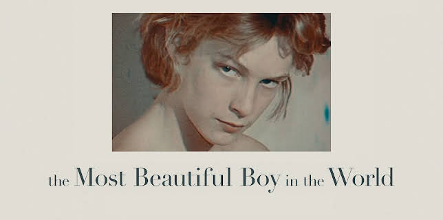 The Most Beautiful Boy In The World (2021)