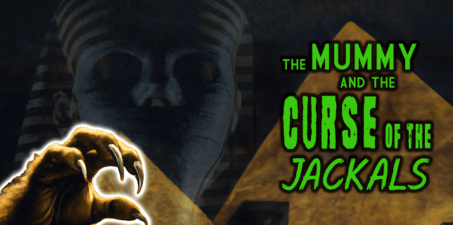 The Mummy and the Curse of the Jackals (2023)