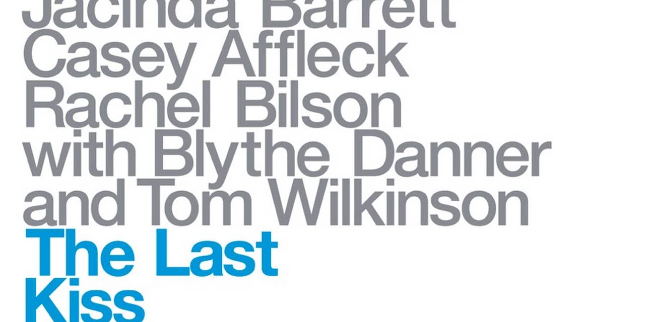 The Last Kiss (2006)