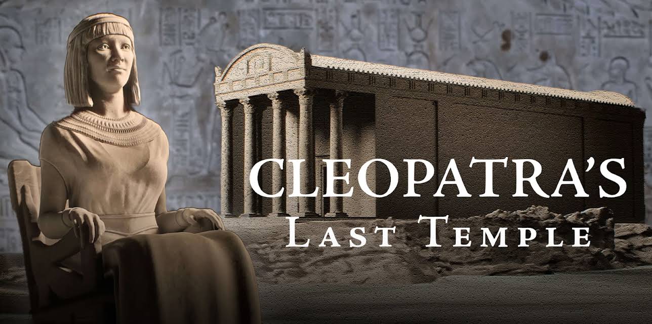Cleopatra's Last Temple (2025)