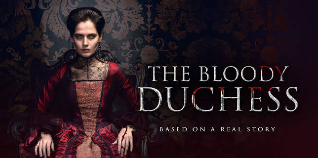 The Bloody Duchess