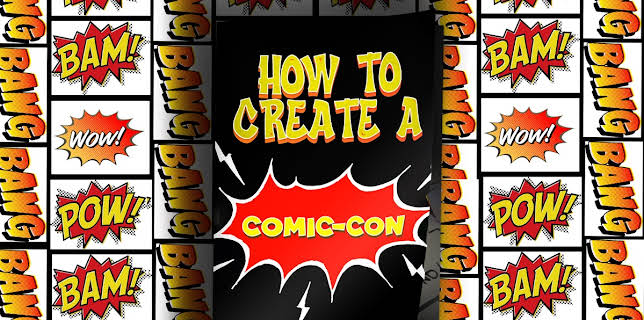 How to Create a Comic Con (2021)