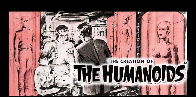 The Creation of the Humanoids (1962)