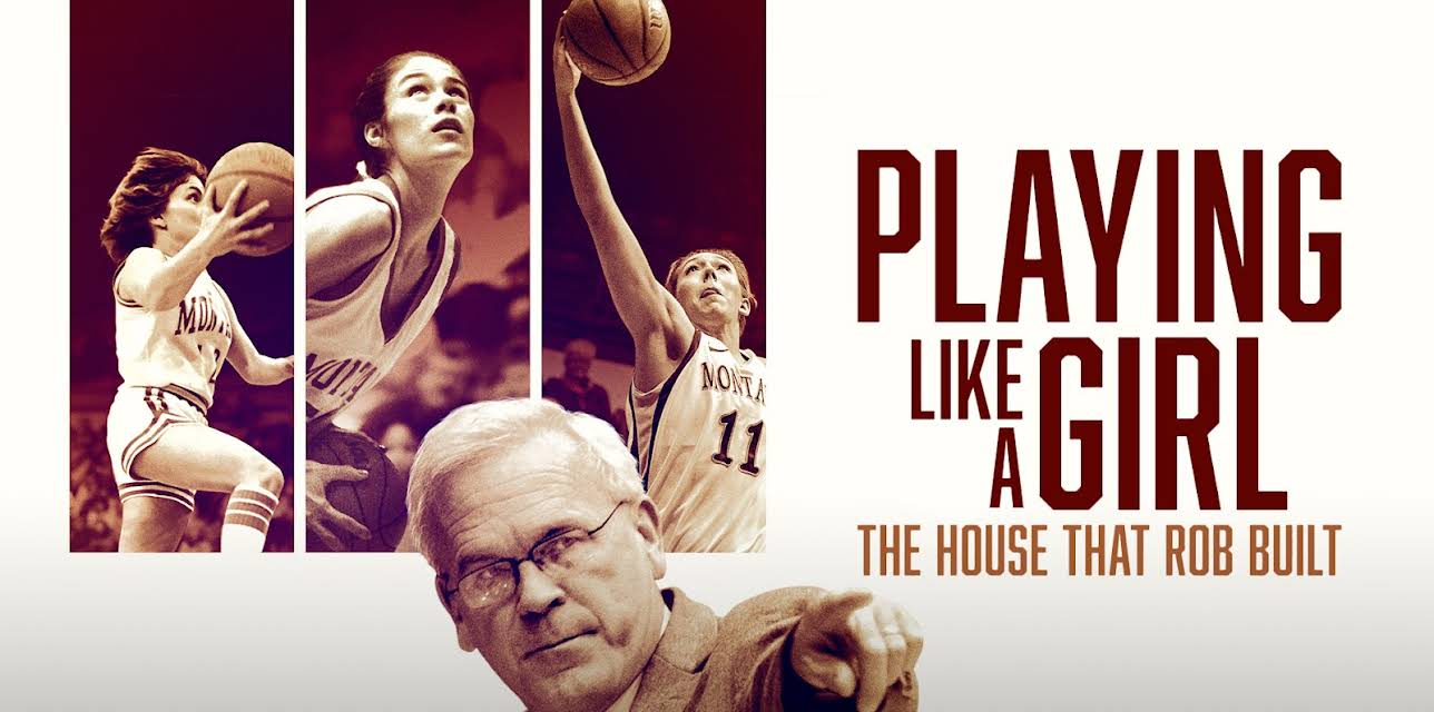 Playing Like a Girl: The House that Rob Built (2020)