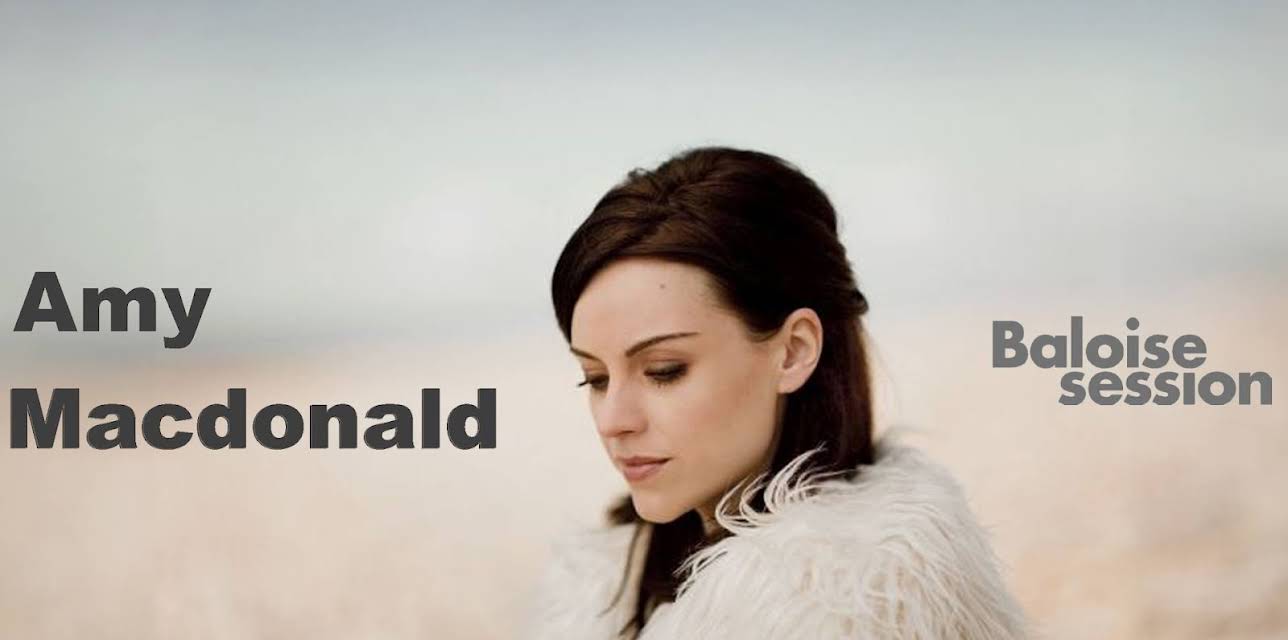 Amy MacDonald - Plays Baloise Session (2014)