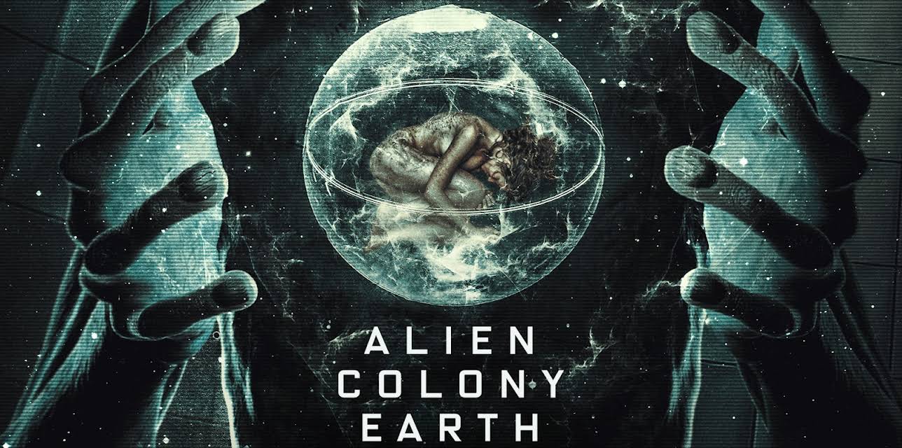 Alien Colony Earth: Human Harvest (2021)