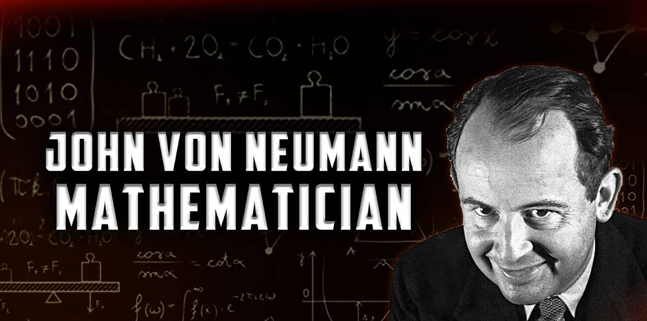 John Von Neumann: Mathematician (1966)