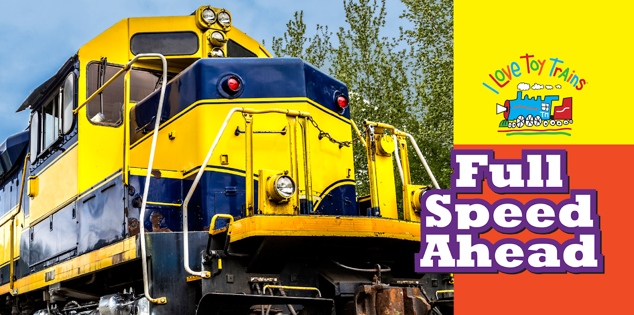I Love Toy Trains - Full Speed Ahead