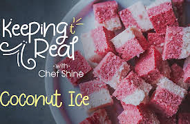 Keeping it Real with Chef Shine: Coconut Ice