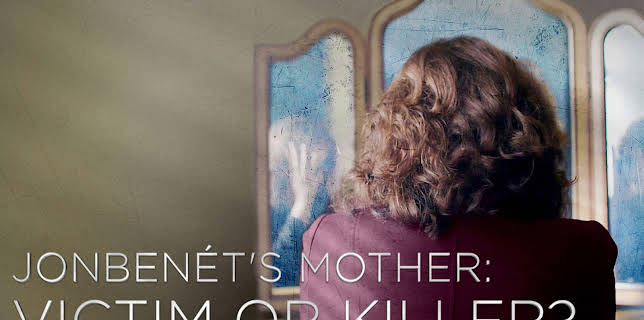 JonBenet's Mother: Victim or Killer HD (2016)