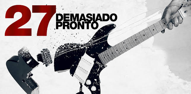 27: Demasiado Pronto (Spanish 27: Gone Too Soon) (2023)