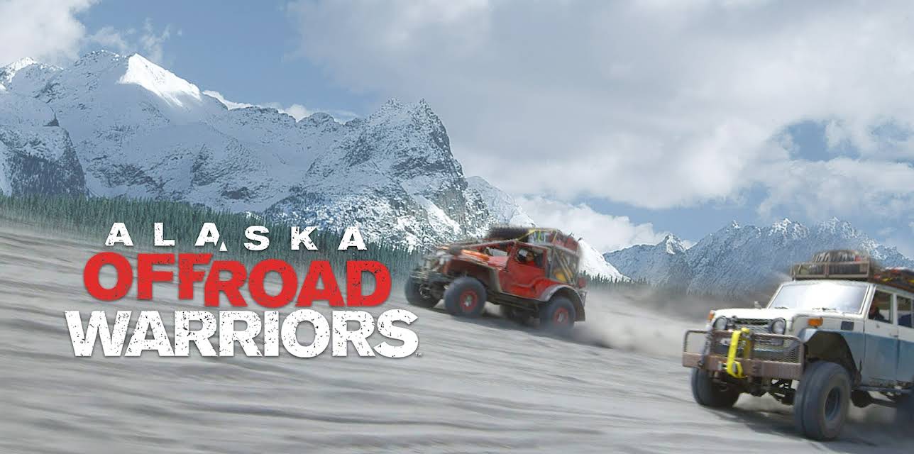 Alaska Off-Road Warriors Season 1Alaska Off-Road Warriors Season 1