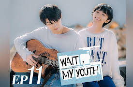 Wait, My Youth: EP11