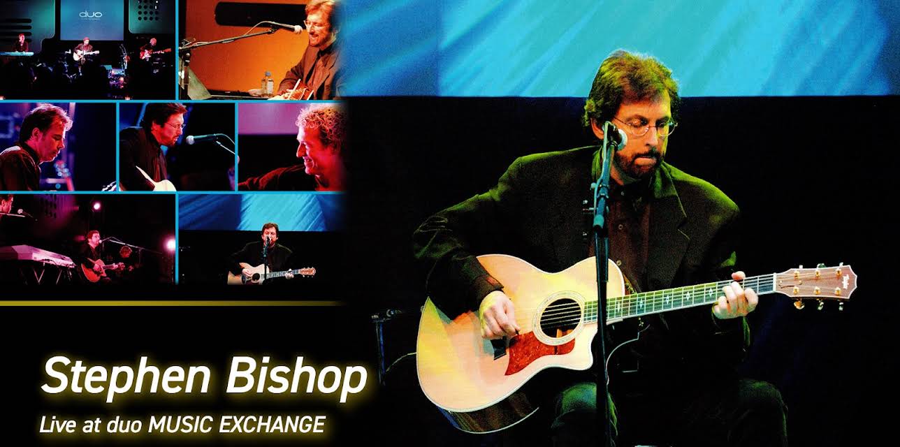 Stephen Bishop Live at duo MUSIC EXCHANGE (2005)
