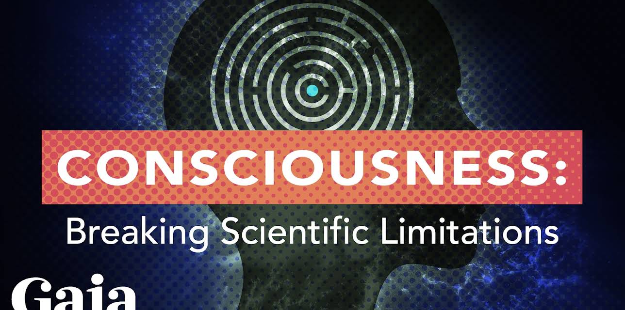 Consciousness: Breaking Scientific Limitations (2018)