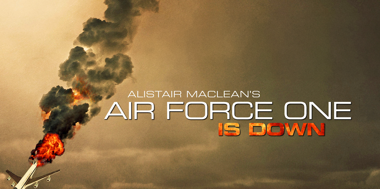 Alistair MacLean's Air Force One Is Down