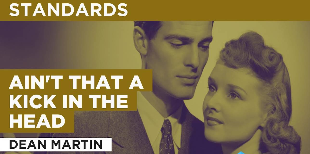 Ain't That A Kick In The Head in the Style of Dean Martin (1966)