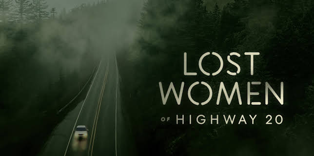 Lost Women of Highway 20, Season 1