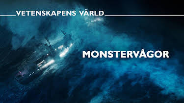 20:00: Vetenskapens värld: Monstervågor | SVT2 | 7/6 2026