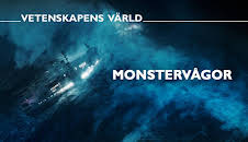 Vetenskapens värld: Monstervågor