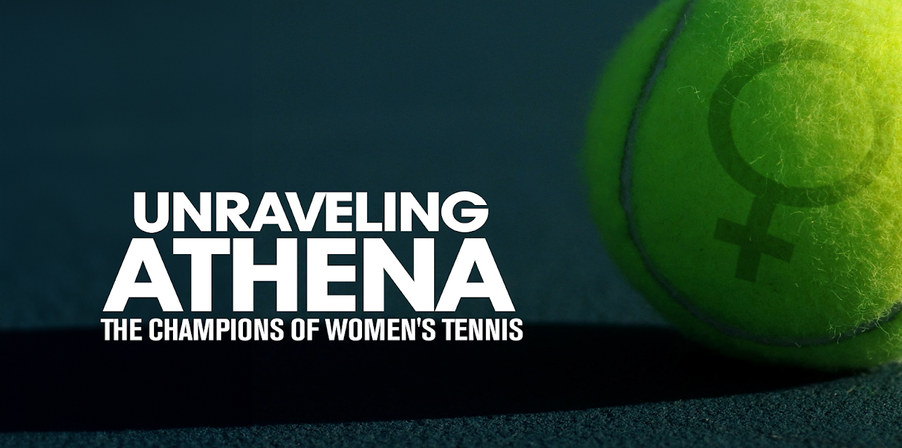 Unraveling Athena: The Champions of Women's Tennis (2019)