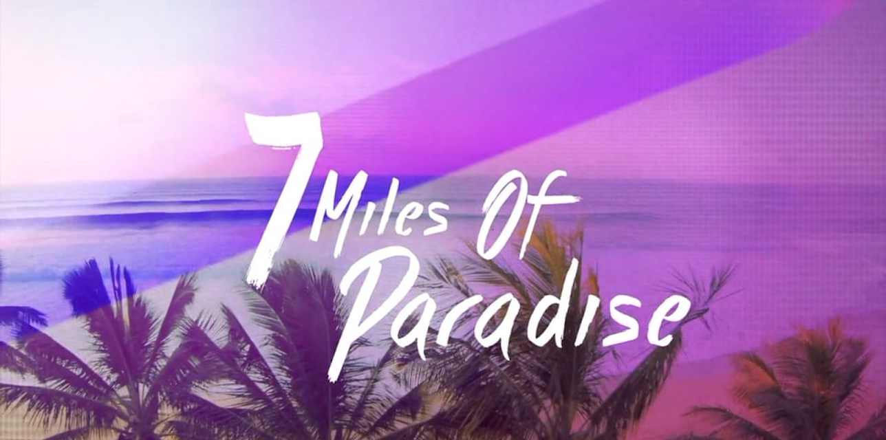 7 Miles of Paradise (2016)