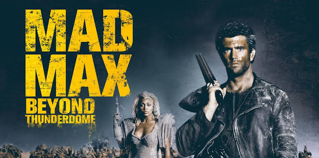 Mad Max Beyond Thunderdome (1985)