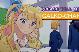 Please tell me! Galko-chan: Season 1: Is It True That You're a Rich Girl?