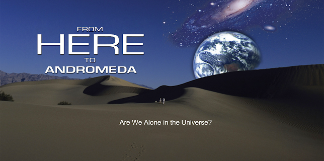 From Here To Andromeda - Are We Alone In The Universe? (2017)