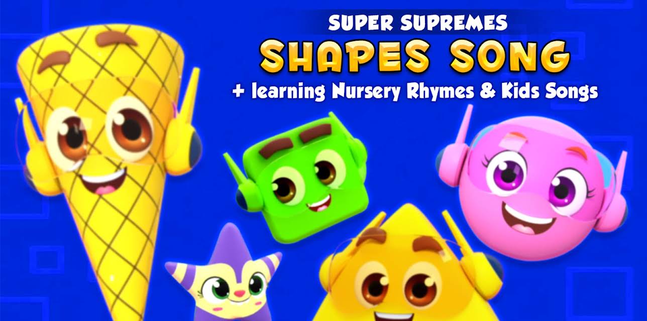 Shapes Song + Learning Nursery Rhymes & Kids Songs - Super Supremes