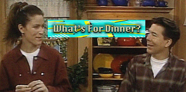 What's For Dinner?
