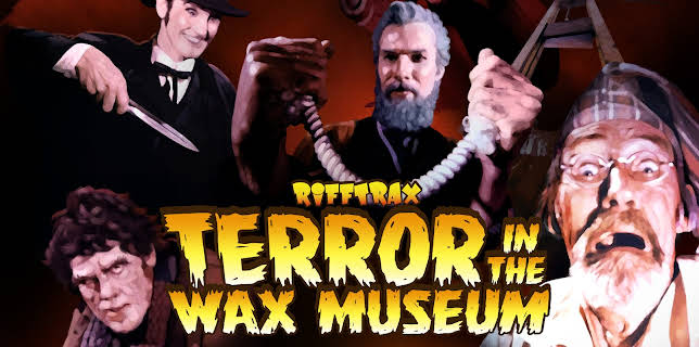 RiffTrax: Terror In The Wax Museum (2018)