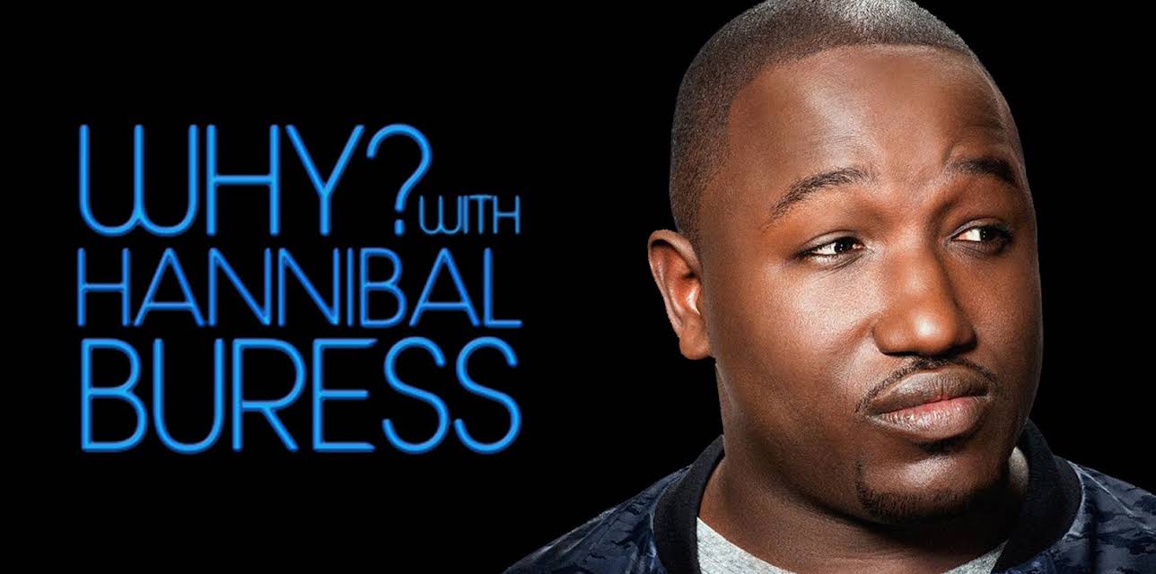Why? with Hannibal Buress 1