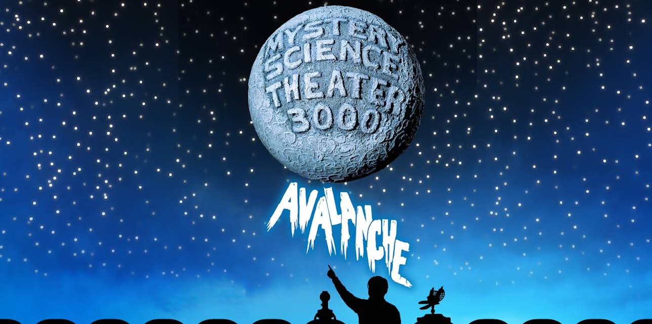 Mystery Science Theater 3000: Avalanche (2018)