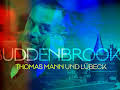 Buddenbrooks - Thomas Mann und Lübeck