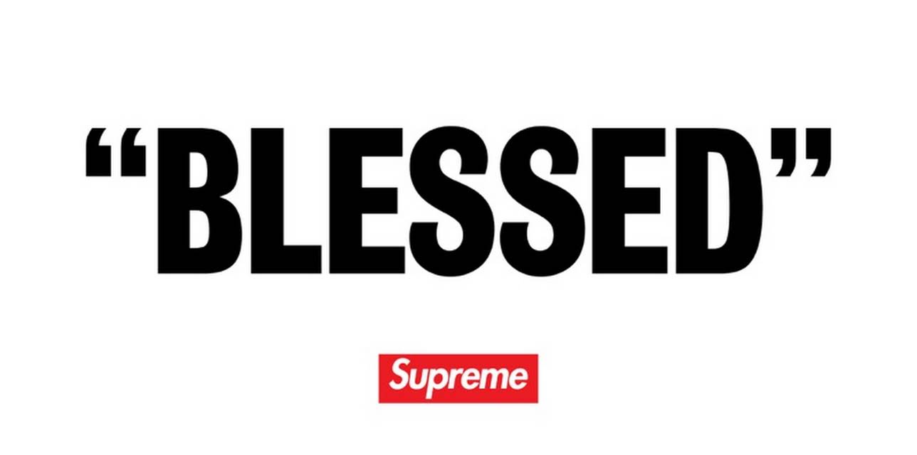 "Blessed" - Supreme (2018)