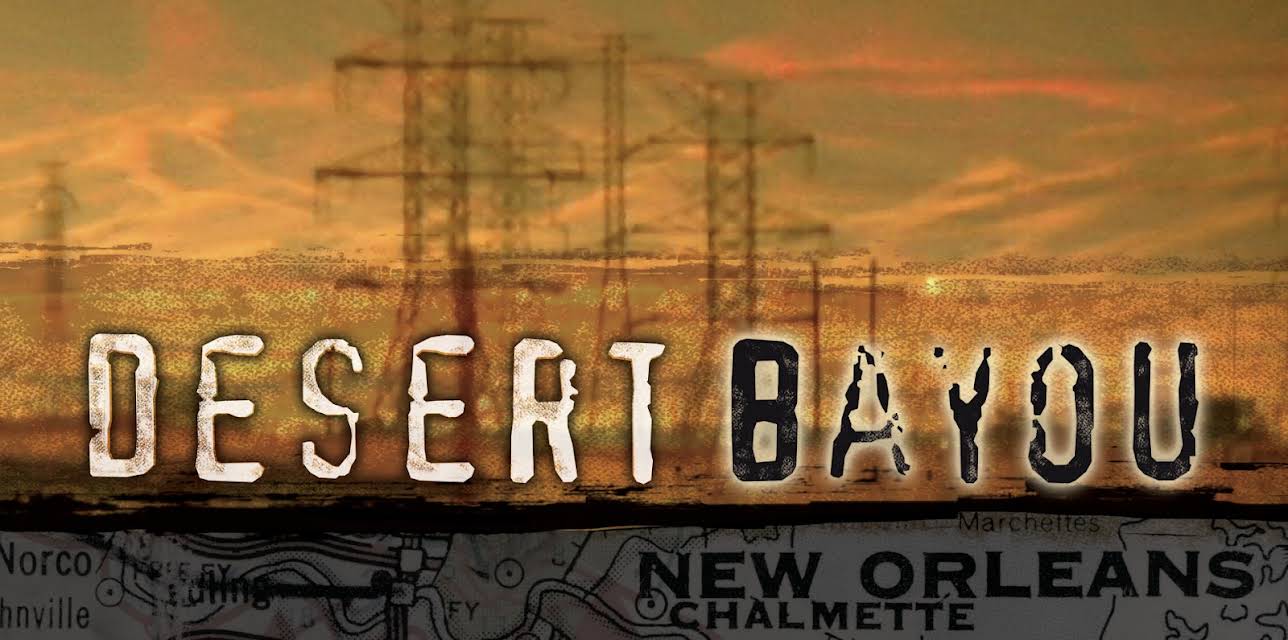 Desert Bayou (2007)