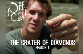 Off the Cuff: Crater of Diamonds - The World's Only Public Diamond Mine