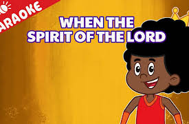 3 Little Words: God is Love: When The Spirit Of The Lord: KARAOKE