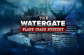 The Watergate Plane Crash Mystery Season 1: Part 2: The Conspiracy