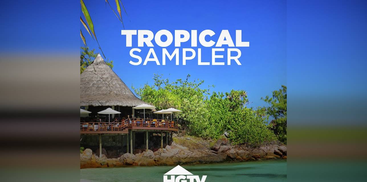 HGTV Tropical Sampler