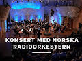 Konsert med norska radioorkestern