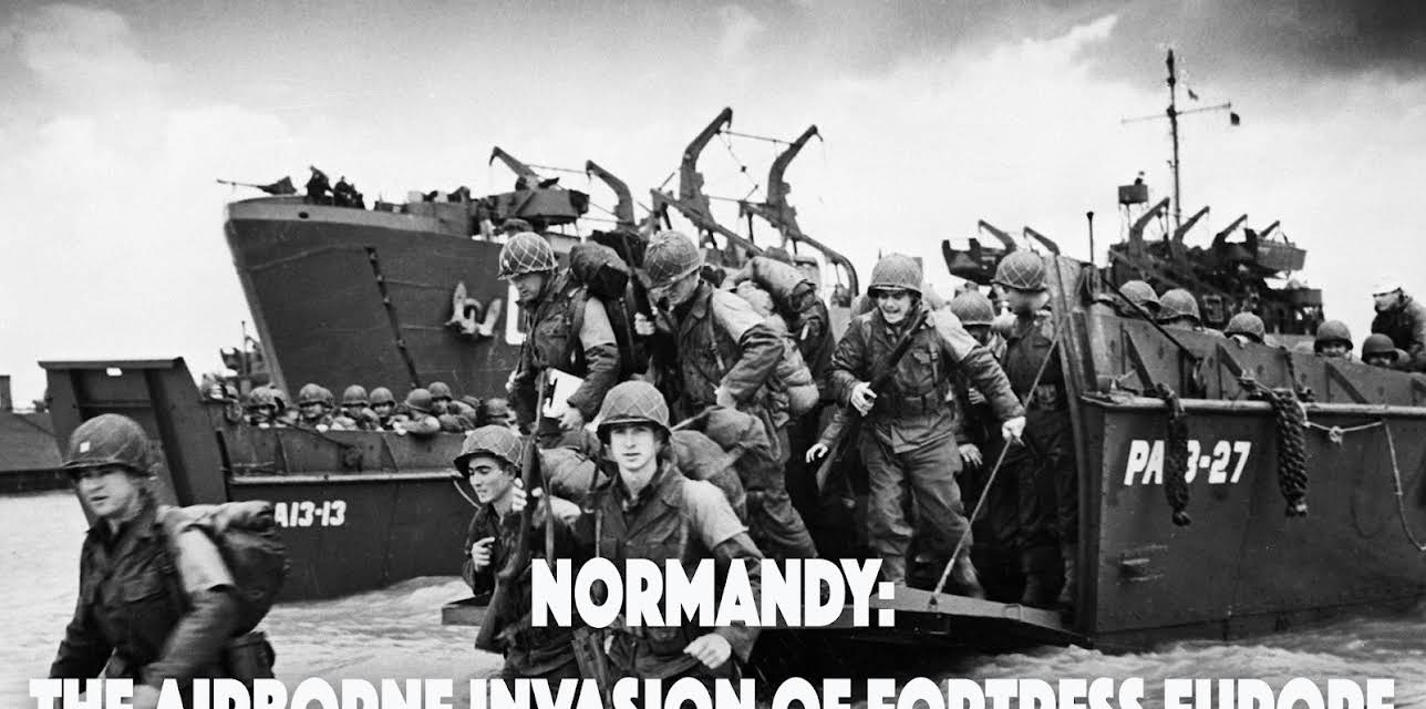 Normandy: The Airborne Invasion of Fortress Europe (2017)