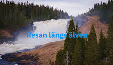 Resan längs älven - Kalixälven
